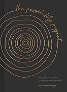 The Possibility Project: A Guided Journal for Creating What's Possible (en Inglés)