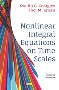 Nonlinear Integral Equations on Time Scales (en Inglés)