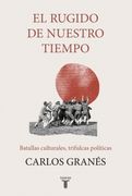 RUGIDO DE NUESTRO TIEMPO, EL