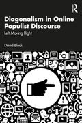 Diagonalism in Online Populist Discourse. Left Moving Right