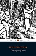 The Conquest of Bread (Penguin Classics) 