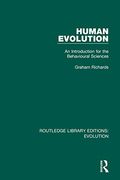 Human Evolution: An Introduction for the Behavioural Sciences (Routledge Library Editions: Evolution) (en Inglés)