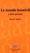 La amada inmóvil (Clásicos Latinoamericanos "Letras de América")