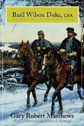 basil wilson duke, csa: the right man in the right place (en Inglés)