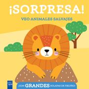 Sorpresa! Veo Animales Salvajes: Con Grandes Solapas de Fieltro