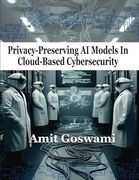 Privacy-Preserving ai Models in Cloud- Based Cyber Security (en Inglés)