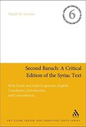 Second Baruch: A Critical Edition of the Syriac Text: With Greek and Latin Fragments, English Translation, Introduction, and Concordances (Jewish and Christian Texts) (en Inglés)