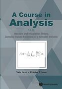 Course in Analysis, a - Vol. Iii: Measure and Integration Theory, Complex-Valued Functions of a Complex Variable (en Inglés)
