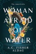 Woman Afraid of Water (en Inglés)