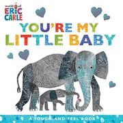 You'Re my Little Baby: A Touch-And-Feel Book (World of Eric Carle) (en Inglés)