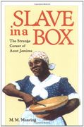 slave in a box,the strange career of aunt jemima