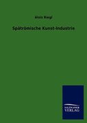 Spätrömische Kunst-Industrie (in German)
