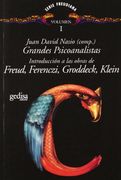 Grandes Psicoanalistas (Vol. I): Introduccion a las Obras de Freu d, Ferenczi, Groddeck, Klein (in Spanish)