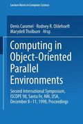 computing in object-oriented parallel environments: second international symposium, iscope 98, santa fe, nm, usa, december 8-11, 1998, proceedings (en Inglés)