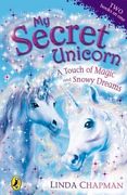 My Secret Unicorn: A Touch of Magic and Snowy Dreams (en Inglés)