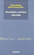 Sexualidad Y Escritura (1850-2000)