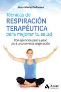 Tecnicas de Respiracion Terapeutica Para Mejorar tu Salud