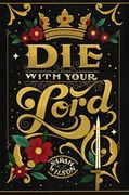 Die With Your Lord 