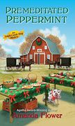 Premeditated Peppermint (an Amish Candy Shop Mystery) 