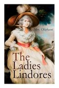 The Ladies Lindores: Complete Edition (Vol. 1-3) (en Inglés)