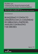 Bilingueismo y Contacto Lingueístico en la Comunidad de Gibraltar a Partir del Análisis Contrastivo y de Errores(Peter Lang) (in Spanish)