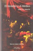 Hombre y el Medico Ante la Muerte, el