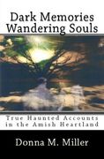 Dark Memories Wandering Souls: Dark Memories Wandering Souls (en Inglés)