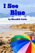 I See Blue (en Inglés)