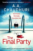 The Final Party: A Fast-Paced, Twisty, Suspenseful Thriller That Will Keep you Guessing (en Inglés)