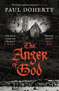 The Anger of God: 4 (The Brother Athelstan Mysteries) 
