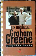 Los Medicos con Graham Greene (in Spanish)