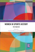 Women in Sports History: Ten Years on (en Inglés)
