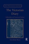 The Victorian Diary: Authorship and Emotional Labour (Nineteenth Century) (en Inglés)