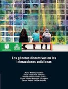 Los Géneros Discursivos en las Interacciones Cotidianas - Mario Montoya Castillo, Óscar Felipe Roa S., Nicolás Camilo Forero O., Victor Alfonso Barragán E.,Carlos Andrés Pinzon - Libro Físico (in Spanish)