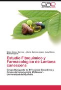 estudio fitoqu mico y farmacol gico de lantana canescens