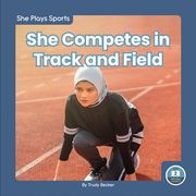 She Competes in Track and Field (en Inglés)