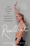 Resilient: The Untold Story of Crossfit's Greatest Comeback (en Inglés)