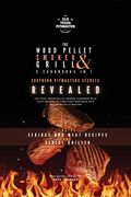 The Wood Pellet Smoker and Grill 2 Cookbooks in 1: Southern Pitmasters Secrets Revealed (en Inglés)
