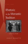 rhetoric in the monastic tradition (en Inglés)
