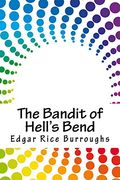 The Bandit of Hell's Bend (en Inglés)