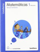 Cuaderno Matemáticas 1 PriMaría Tercer Trimestre La Casa Del Saber Santillana