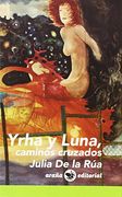 Yrha Y Luna, Caminos Cruzados (Tela de Araña)
