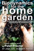 biodynamics for the home garden (en Inglés)