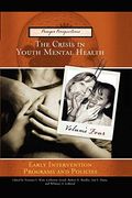 The Crisis in Youth Mental Health, Volume 4: Early Intervention Programs and Policies (en Inglés)