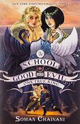 The School for Good and Evil 6. One True King (en Inglés)