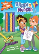 Blippi: Blippi and Meekah Love to Color! (Color & Activity With Crayons)
