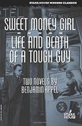 Sweet Money Girl / Life and Death of a Tough Guy
