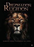 Diezmados Rugidos
