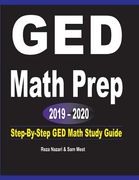 GED Math Prep 2019 - 2020: Step-By-Step GED Math Study Guide (en Inglés)