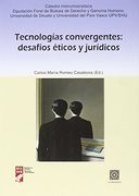 Tecnologías convergentes: desafíos éticos y jurídicos
